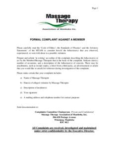 Page 1  FORMAL COMPLAINT AGAINST A MEMBER Please carefully read the ‘Code of Ethics’; the Standards of Practice’ and the Advisory Statements’ of the MTAM to consider how/if the behaviour(s) that you observed, exp