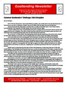 Goaltending Newsletter Prepared for New England Goalie & Coaches By Joe Bertagna, Bertagna Goaltending Issue #2 - October 30, 2014  Common Goaltenders’ Challenge: Stick Discipline