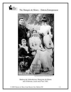 North Dakota / Marquis de Mores / Athenais / Western United States / Medora /  North Dakota / Augusta Leigh / Medora Vallambrosa /  Marquise de Mores / Women in World War I / Chateau de Mores