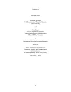 Aftermath of the September 11 attacks / Transportation Security Administration / Transportation in the United States / Federal Air Marshal Service / Janet Napolitano / Airport security / Northwest Airlines Flight 253 / U.S. Immigration and Customs Enforcement / Port security / United States Department of Homeland Security / Security / Public safety