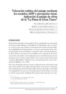 Valoración estética del paisaje mediante los modelos AHP y percepción visual. Aplicación al paisaje de olivar de la “La Piana di Gioia Tauro” M.ª CRIsTInA dE sALVo (*) MARÍA VALLÉs-PLAnELLs (**)