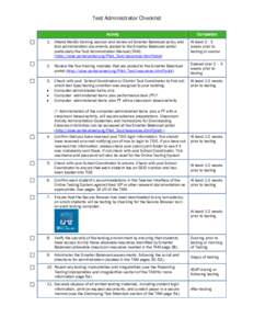 Test Administrator Checklist Activity 1. Attend WebEx training session and review all Smarter Balanced policy and test administration documents posted to the Smarter Balanced portal particularly the Test Administration M