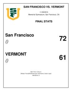 SAN FRANCISCO VS. VERMONT[removed]Memorial Gymnasium, San Francisco, CA FINAL STATS
