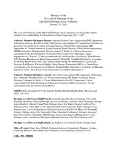 Minutes of the Sixty-Sixth Meeting of the Maryland Heritage Areas Authority January 15, 2015 The sixty-sixth meeting of the Maryland Heritage Areas Authority was held at the Historic London Town and Gardens, 839 Londonto