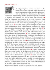 DESIDERATA ehe ruhig und gelassen inmitten von Lärm und Hast und sei des Friedens eingedenk, der in der Stille ist.