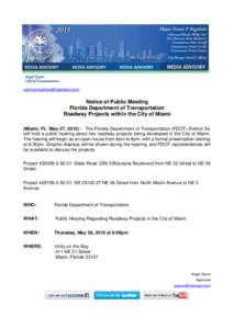   Notice of Public Meeting Florida Department of Transportation Roadway Projects within the City of Miami (Miami, FL May 27, The Florida Department of Transportation (FDOT) District Six