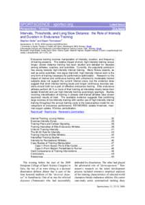 SPORTSCIENCE · sportsci.org Perspectives / Training Intervals, Thresholds, and Long Slow Distance: the Role of Intensity and Duration in Endurance Training Stephen Seiler1 and Espen Tønnessen2