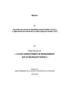 MÉMOIRE  De l’Association des services de réhabilitation sociale du Québec (ASRSQ) & du Regroupement des intervenants en matière d’agression sexuelle (RIMAS)