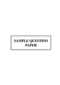 SAMPLE QUESTION PAPER SAMPLE QUESTION PAPER MASS COMMUNICATION (SENIOR SECONDARY) (335)