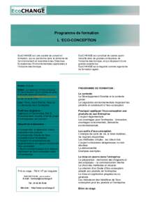 Programme de formation L ‘ECO-CONCEPTION EcoCHANGE est une société de conseil et formation, qui se positionne dans le domaine de l’environnement et notamment des Directives