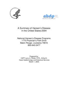 The National Hansen’s Disease Program (NHDP) has a mission to conduct leprosy research, educate patients and health care provi