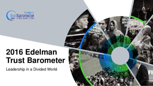 2016 Edelman Trust Barometer Leadership in a Divided World Methodology