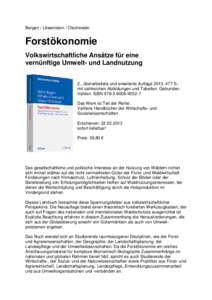 Bergen / Löwenstein / Olschewski  Forstökonomie Volkswirtschaftliche Ansätze für eine vernünftige Umwelt- und Landnutzung 2., überarbeitete und erweiterte Auflage[removed]S.: