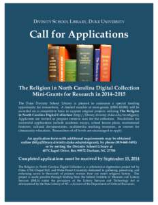 DIVINITY SCHOOL LIBRARY, DUKE UNIVERSITY  Call for Applications The Religion in North Carolina Digital Collection Mini-Grants for Research in 2014–2015