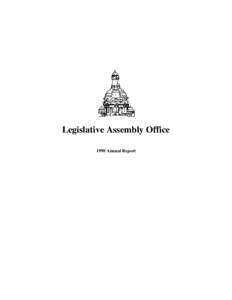 Legislative Assembly Office 1998 Annual Report 1  LEGISLATIVE ASSEMBLY