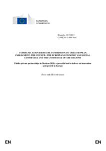 Nanoelectronics / Innovative Medicines Initiative / Clean Sky / European and Developing Countries Clinical Trials Partnership / Innovation / Framework Programmes for Research and Technological Development / European Union / European Cooperation in Science and Technology / Public–private partnership / Europe / Science and technology in Europe / ENIAC Joint Technology Initiative