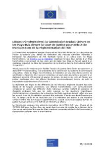 COMMISSION EUROPEENNE  COMMUNIQUE DE PRESSE Bruxelles, le 27 septembre[removed]Litiges transfrontières: la Commission traduit Chypre et