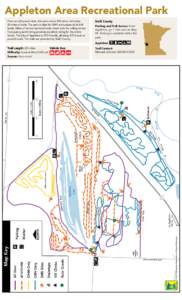 Appleton Area Recreational Park Swift County Once an old gravel mine, this park covers 330 acres, including 20 miles of trails. The park is ideal for OHV enthusiasts of all skill levels. Miles of narrow technical trails 