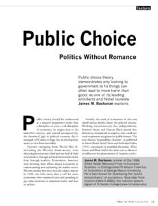 feature  Public Choice Politics Without Romance Public choice theory demonstrates why looking to