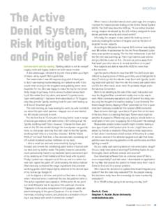 The Active Denial System, Risk Mitigation, and Pain Relief Let me start out by saying, “Getting old(er) is not for wimps!” Legacy code and legacy coders can both cause trouble.