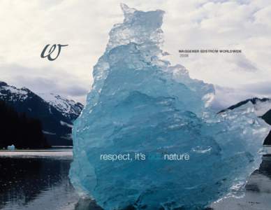 WAGGENER EDSTROM WORLDWIDErespect, it’s our nature