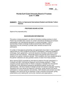 TW-008 Approved: [removed]ITEM: __5__ Florida Gulf Coast University Board of Trustees June 17, 2008