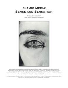 Islamic Media: Sense and Sensation Friday, October 4th John Hope Franklin Center 240  	
  