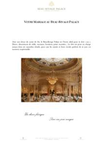 En poussant la porte du Beau-Rivage Palace, on met le pied ailleurs – dans