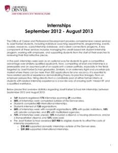 Internships September[removed]August 2013 The Office of Career and Professional Development provides comprehensive career services to Josef Korbel students, including individual coaching appointments, programming, events,