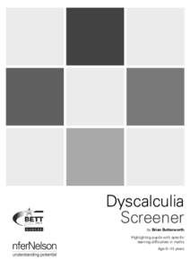 Dyscalculia Screener by Brian Butterworth Highlighting pupils with specific learning difficulties in maths Age 6 –14 years