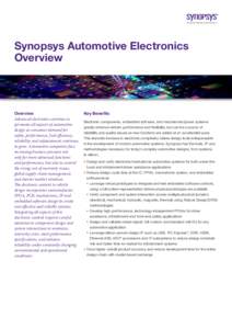 Synopsys Automotive Electronics Overview Overview Advanced electronics continue to permeate all aspects of automotive