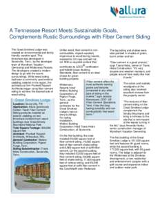 A Tennessee Resort Meets Sustainable Goals, Complements Rustic Surroundings with Fiber Cement Siding The Great Smokies Lodge was created an environmental and family friendly vacation spot. This timeshare was developed in