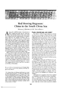 Red herring hegemon: China in the South China Sea William J Dobson; M Taylor Fravel Current History; Sep 1997; 96, 611; Research Library Core pg[removed]Reproduced with permission of the copyright owner. Further reproducti
