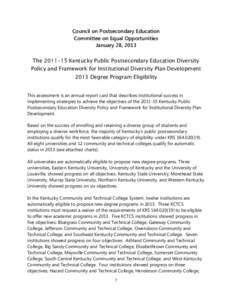 Council on Postsecondary Education Committee on Equal Opportunities January 28, 2013 The[removed]Kentucky Public Postsecondary Education Diversity Policy and Framework for Institutional Diversity Plan Development 2013 De