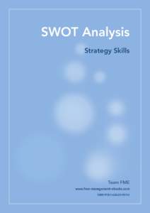 SWOT Analysis Strategy Skills Team FME www.free-management-ebooks.com ISBN0