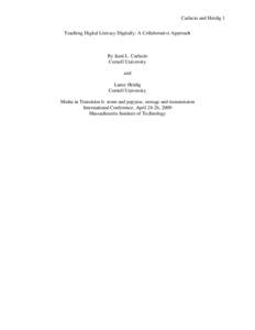 Carlacio and Heidig 1 Teaching Digital Literacy Digitally: A Collaborative Approach By Jami L. Carlacio Cornell University and