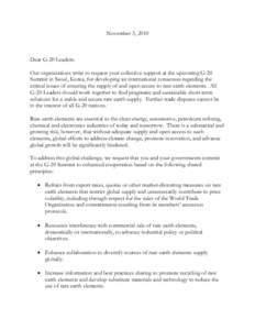 November 3, 2010  Dear G-20 Leaders: Our organizations write to request your collective support at the upcoming G-20 Summit in Seoul, Korea, for developing an international consensus regarding the critical issues of ensu