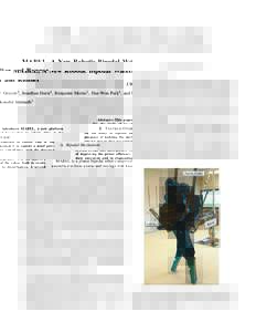 MABEL, A New Robotic Bipedal Walker and Runner J.W. Grizzle1 , Jonathan Hurst2 , Benjamin Morris3 , Hae-Won Park4 , and Koushil Sreenath1 Abstract— This paper introduces MABEL, a new platform for the study of bipedal l