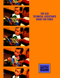 The GLR Technical Assistance Guide for Video The Campaign for