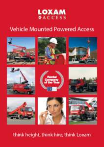 Vehicle Mounted Powered Access  think height, think hire, think Loxam LOXAM ACCESS: TRUCK SPECIALISTS AND MUCH MORE