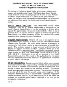 OKEECHOBEE COUNTY HEALTH DEPARTMENT SPECIAL NEEDS SHELTER Individual Registration Instructions The purpose of the Special Needs Shelter is to provide a safe refuge to persons with special medical needs. The Okeechobee Co