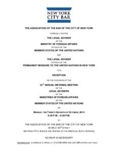 THE ASSOCIATION OF THE BAR OF THE CITY OF NEW YORK CORDIALLY INVITES THE LEGAL ADVISER OF THE