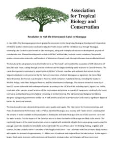 Resolution to Halt the Interoceanic Canal in Nicaragua In June 2013, the Nicaraguan government granted a concession to the Hong Kong Nicaragua Development Corporation (HKND) to build an interoceanic canal connecting the 