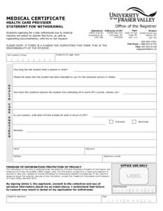 MEDICAL CERTIFICATE HEALTH CARE PROVIDER STATEMENT FOR WITHDRAWAL Office of the Registrar Abbotsford Chilliwack at CEP