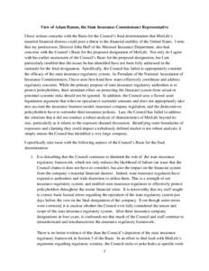 View of Adam Hamm, the State Insurance Commissioner Representative I have serious concerns with the Basis for the Council’s final determination that MetLife’s material financial distress could pose a threat to the fi