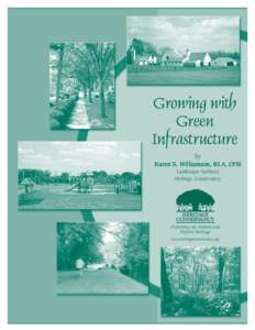 Growing with Green Infrastructure by Karen S. Williamson, RLA, CPSI Landscape Architect