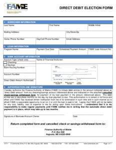 DIRECT DEBIT ELECTION FORM  1 BORROWER INFORMATION Last Name:  First Name: