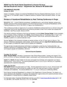 NEWS from the North Dakota Department of Human Services 600 East Boulevard Avenue – Department 325, Bismarck ND[removed]FOR IMMEDIATE RELEASE October 25, 2010 Harley D. Engelman, Division of Vocational Rehabilitatio