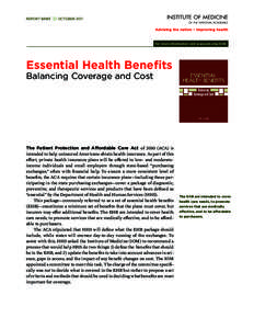 REPORT BRIEF  OCTOBER[removed]For more information visit www.iom.edu/EHB Essential Health Benefits Balancing Coverage and Cost
