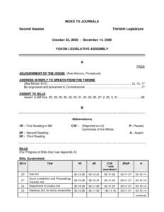 INDEX TO JOURNALS Second Session Thirtieth Legislature October 23, [removed]December 14, 2000 YUKON LEGISLATIVE ASSEMBLY